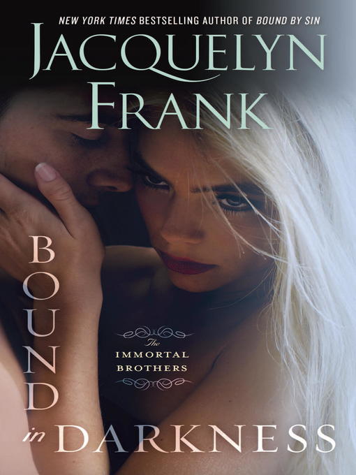 Title details for Bound in Darkness by Jacquelyn Frank - Available
